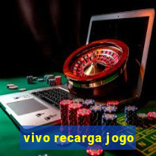 vivo recarga jogo